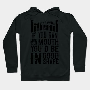 SKYRUNNING FUNNY QUOTE Hoodie